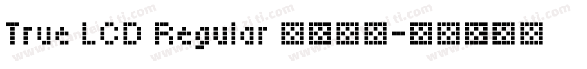 True LCD Regular 语言英文字体转换